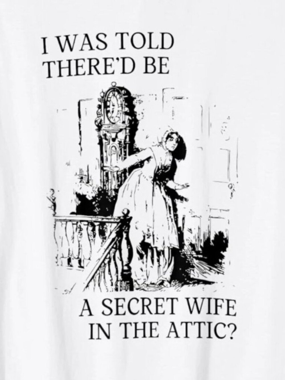 I was Told THERED BE A Secret Wife in THE Funny T-Shirt 250 - Picture 2 of 5